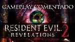 Gameplay (por PNM) - Resident Evil Revelations 2