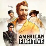 American Fugitive (PSN/XBLA/eShop)