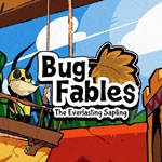 Bug Fables: The Everlasting Sapling (PSN/XBLA/eShop)