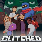 Glitched (PSN/XBLA/eShop)