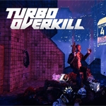 Turbo Overkill (PSN/XBLA/eShop)
