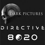 The Dark Pictures Anthology: Directive 8020