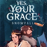 Yes, Your Grace: Snowfall (PSN/XBLA/eShop)