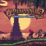Timespinner 2: Unwoven Dream (PSN/XBLA/eShop)