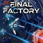 Final Factory (EARLY ACCESS)