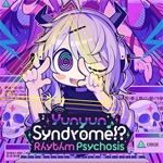 Yunyun Syndrome!? Rhythm Psychosis