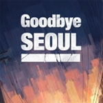 Goodbye Seoul