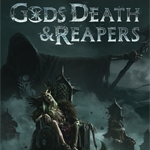 Gods, Death & Reapers