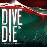Dive or Die: Children of Rain