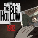 The Big Hollow: 1982