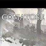 Comatose
