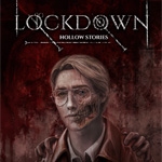 Hollow Stories: Lockdown