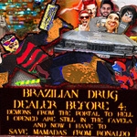 Brazilian Drug Dealer Before 4