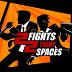 2 Fights 2 Tight Spaces