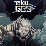 To Kill a God