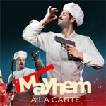 Mayhem a la Carte