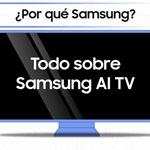 Enterate de todo sobre Samsung AI en TV