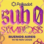 Sub0 SYMBIOSIS: la conferencia insignia de Polkadot llega a Argentina del 14 al 16 de noviembre