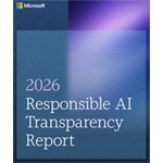 Microsoft publica su Informe de Transparencia sobre IA Responsable 2026 ante una nueva etapa de riesgos y gobernanza de la inteligencia artificial