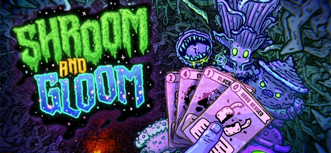 Shroom and Gloom