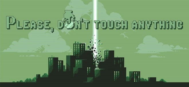 Please, Don't Touch Anything
