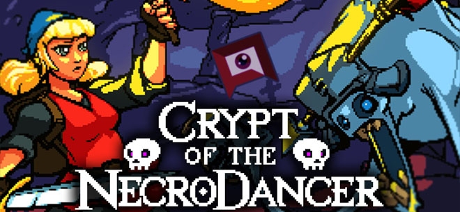 Crypt of the NecroDancer (PSN/XBLA/eShop)