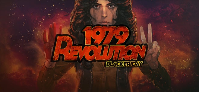 1979 Revolution (PSN/XBLA/eShop)