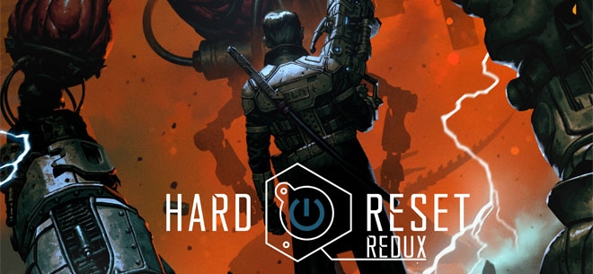 Hard Reset Redux (PSN/XBLA)