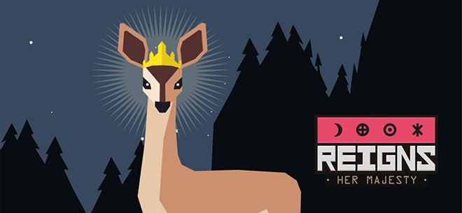 Reigns: Her Majesty