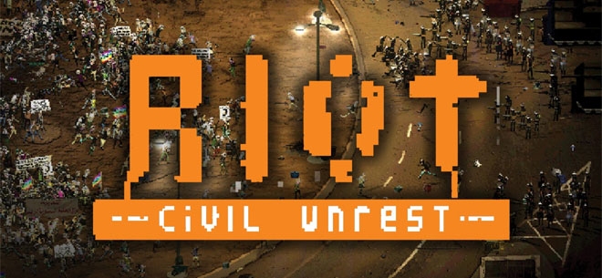 RIOT Civil Unrest (PSN/XBLA/eShop)