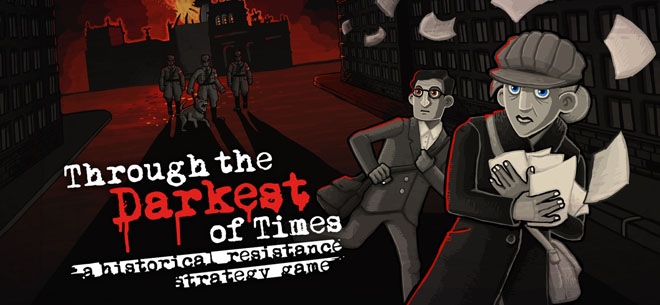 Through the Darkest of Times (PSN/XBLA/eShop)