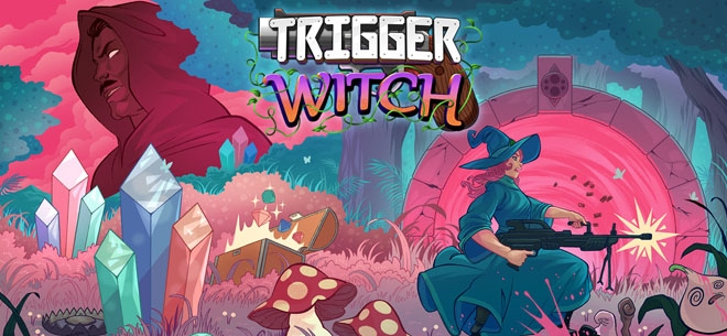 Trigger Witch (PSN/XBLA/eShop)