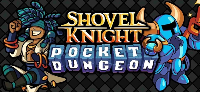 Shovel Knight Pocket Dungeon (PSN/XBLA/eShop)