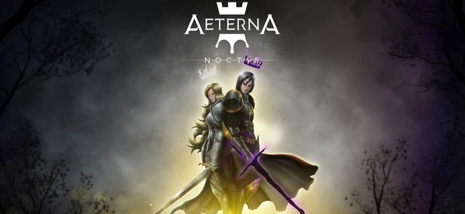 Aeterna Noctis (PSN/XBLA/eShop)
