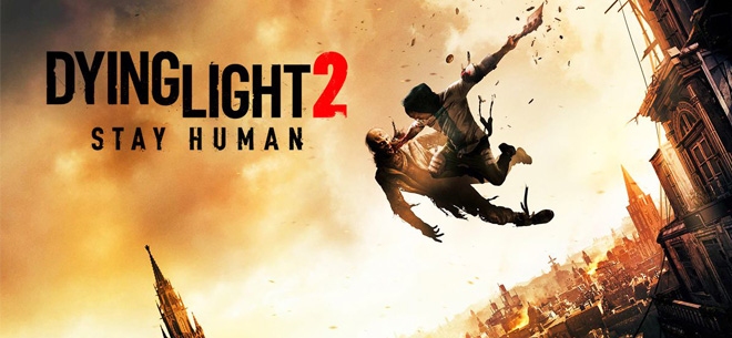 Dying Light 2 Stay Human