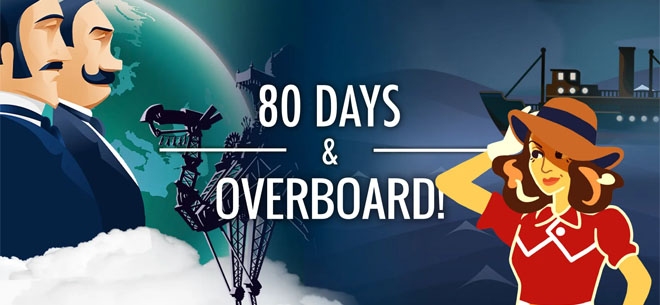 80 Days & Overboard