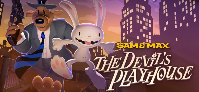 Sam & Max: The Devil’s Playhouse Remastered